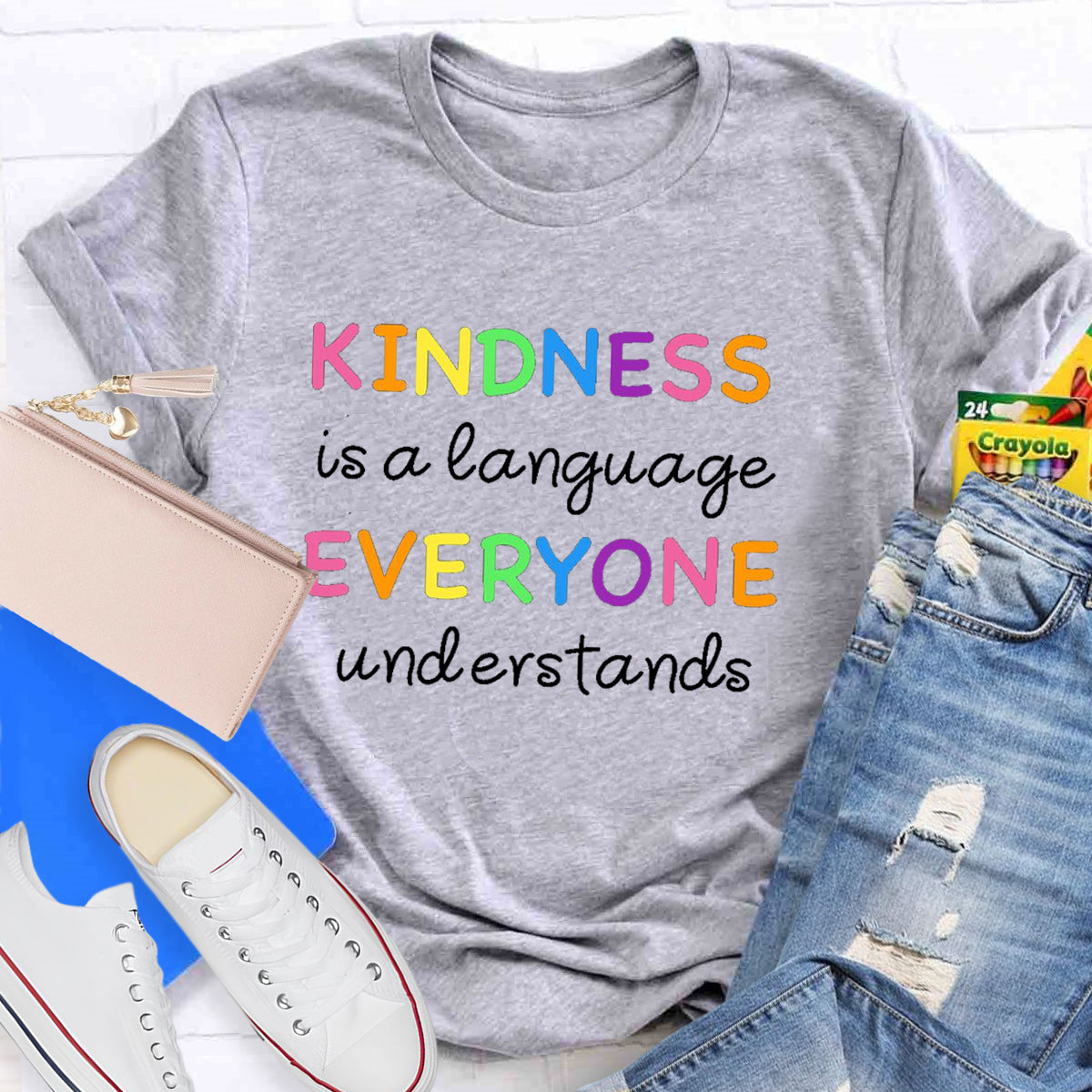 Kindness Is  Language Everyone Understand T-Shirt