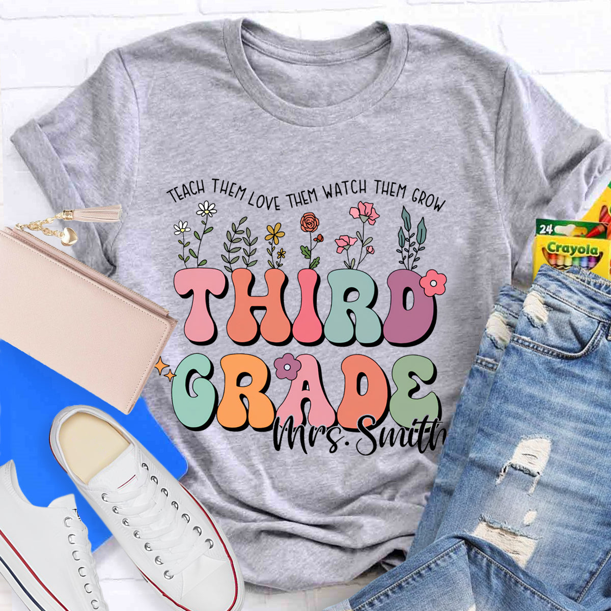 Personalized Grade And Name Teach Them Love Them Watch Them Grow T-Shirt