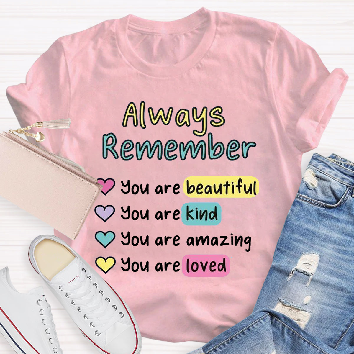 Always Remember You Are Beautiful T-Shirt