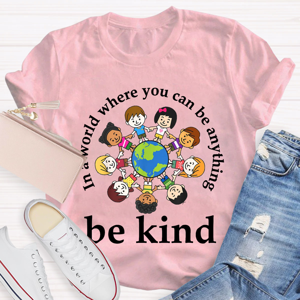 In A World Where You Can Be Anything Be Kind Teacher T-Shirt