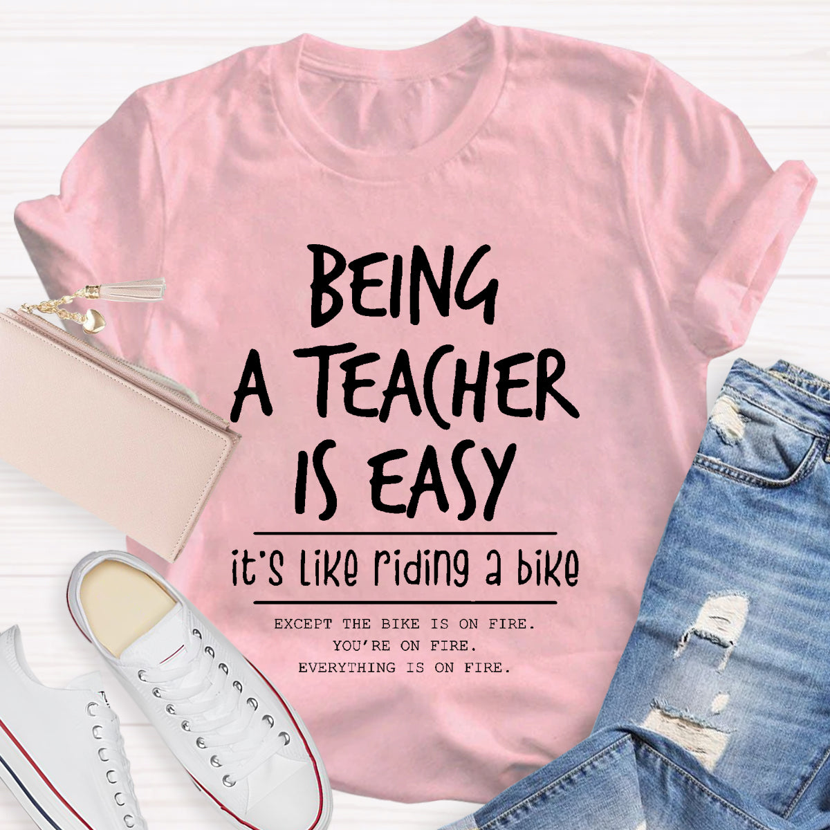 Being A Teacher is Easy, It's Like Riding A Bike  T-Shirt