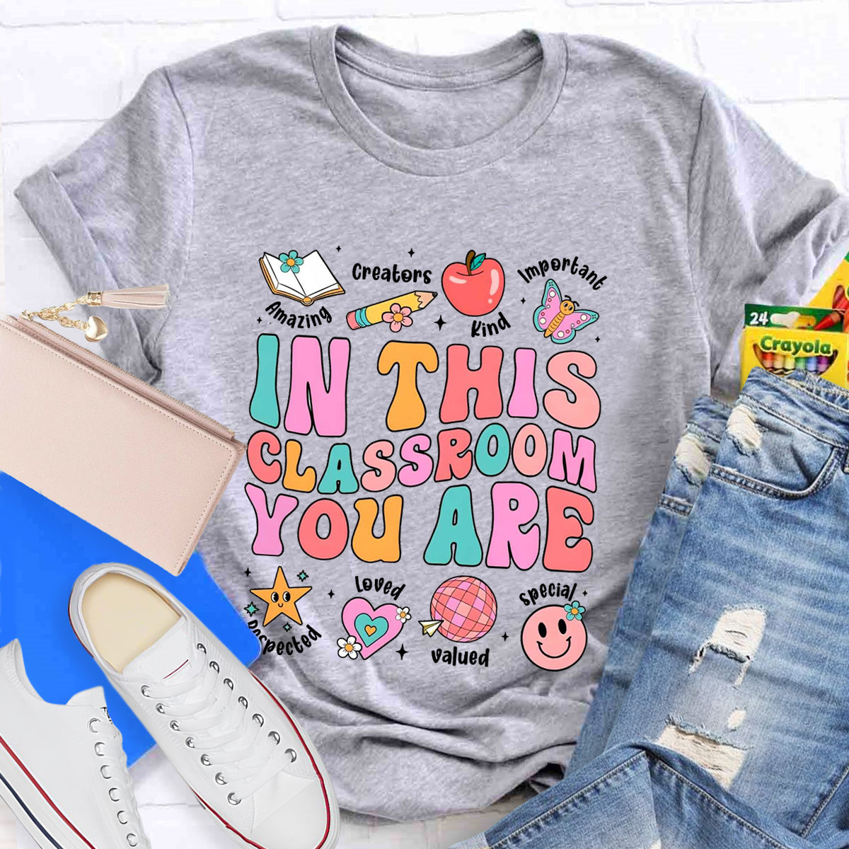 In This Classroom You Are Kind Amazing T-Shirt