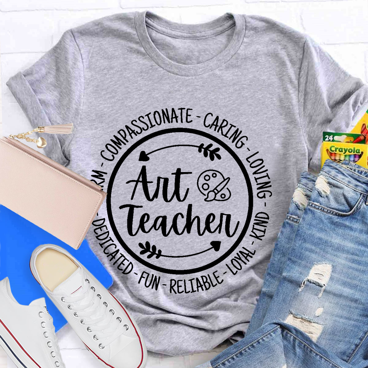 Caring Reliable Compassionate Art Teacher T-Shirt