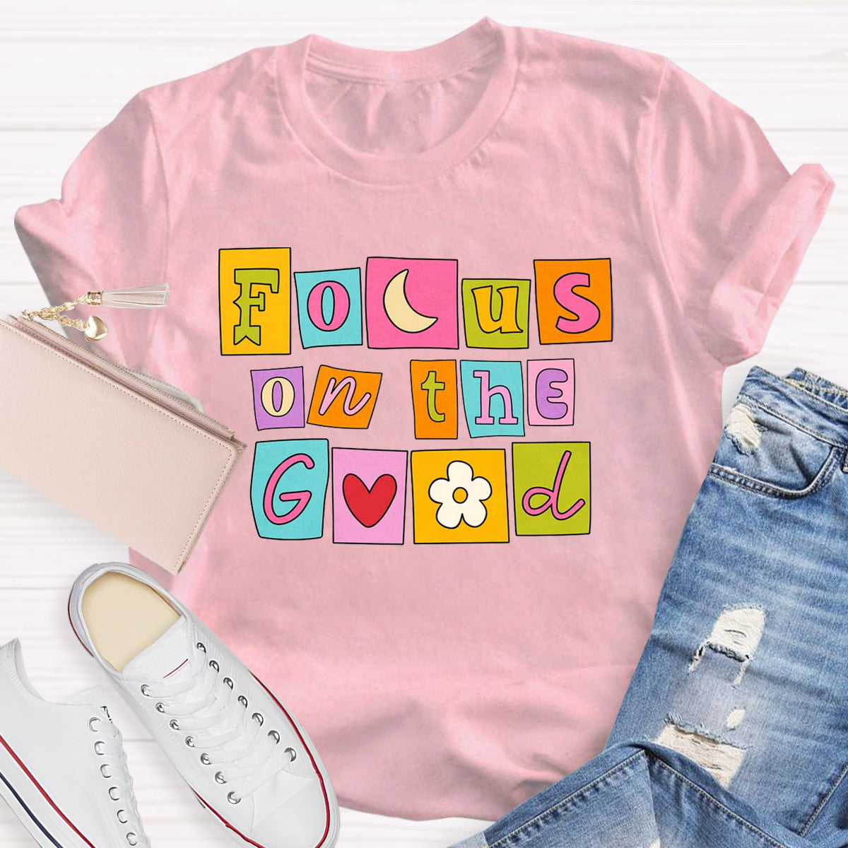 Focus On The Good T-Shirt