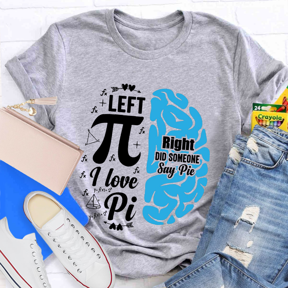 Right Did Someone Pi Teacher T-Shirt