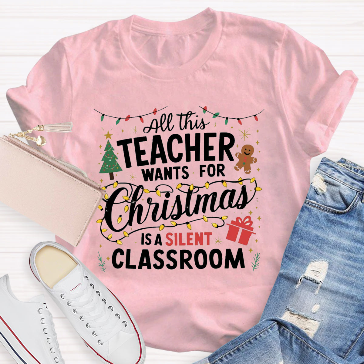 All This Teacher Want For Christmas Is A Silent Classroom Teacher T-Shirt