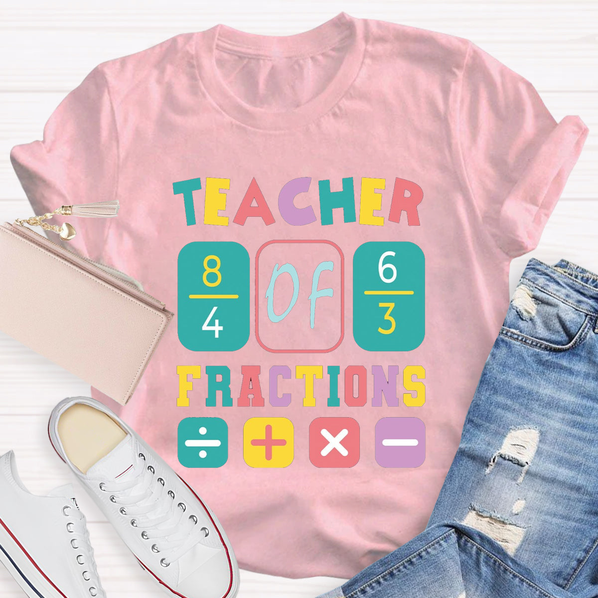 Teacher Fractions Funny Math Teacher T-Shirt