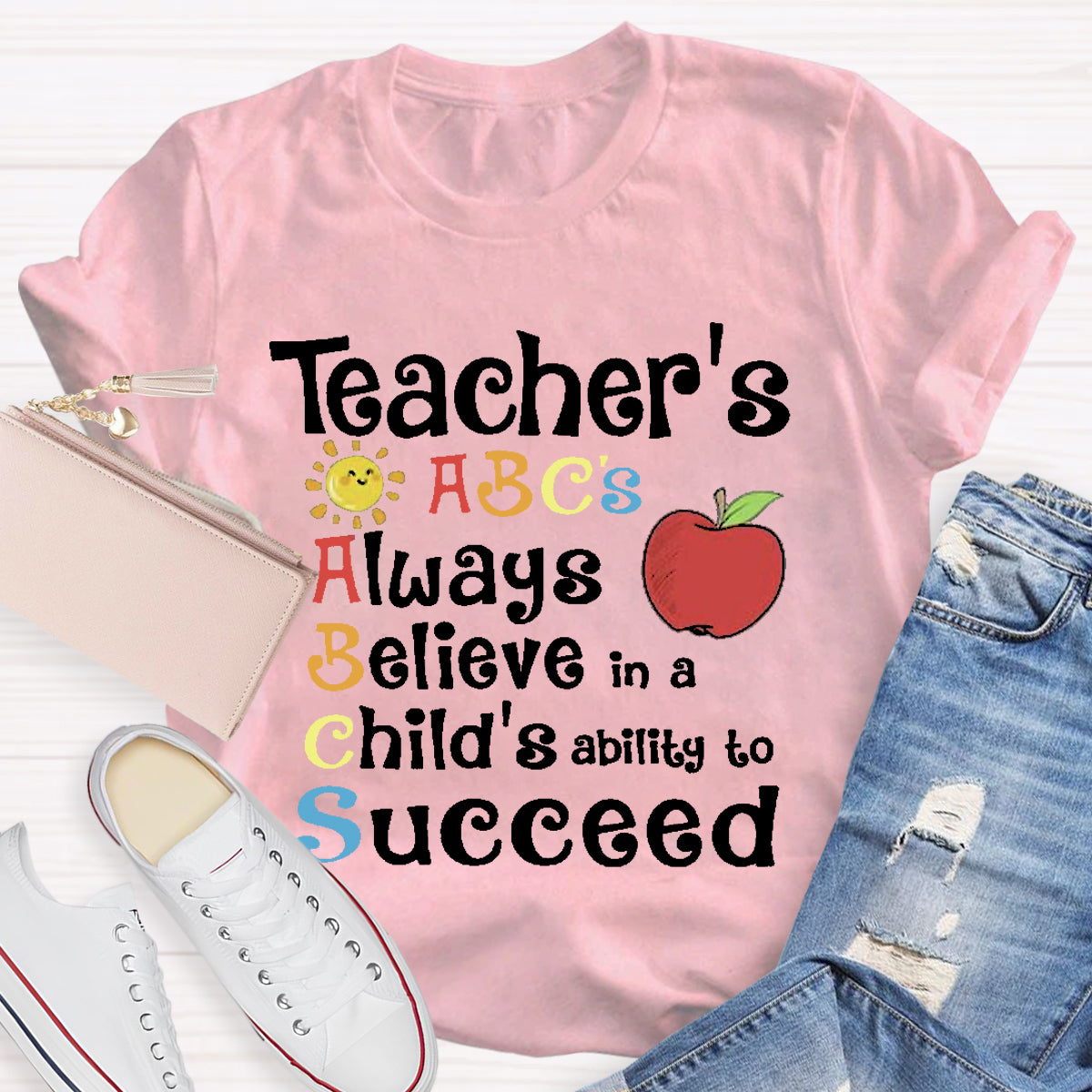 Teacher's ABCs Always Believe Success T-Shirt