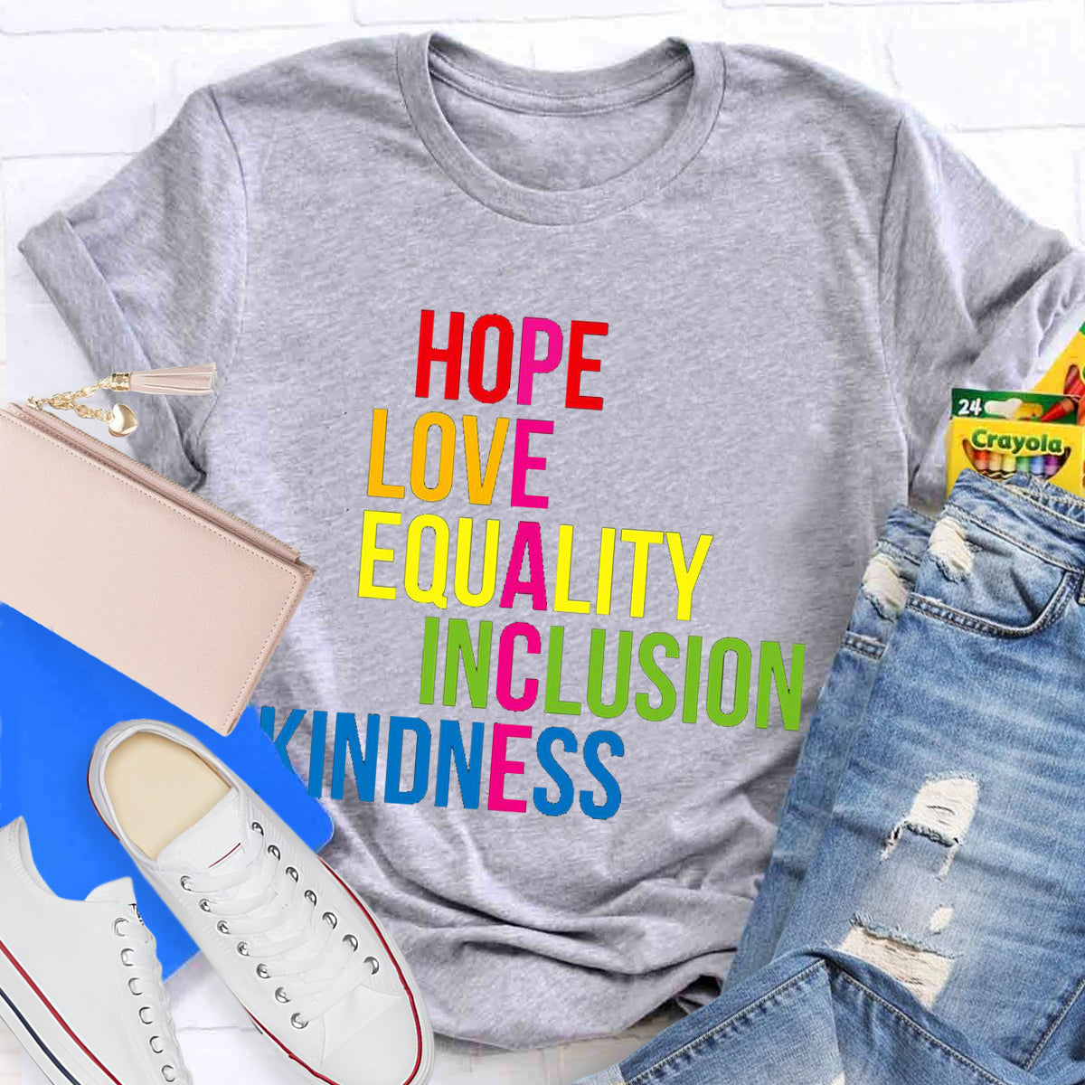 Hope Love Equality Inclusion Kindness Peace T-Shirt