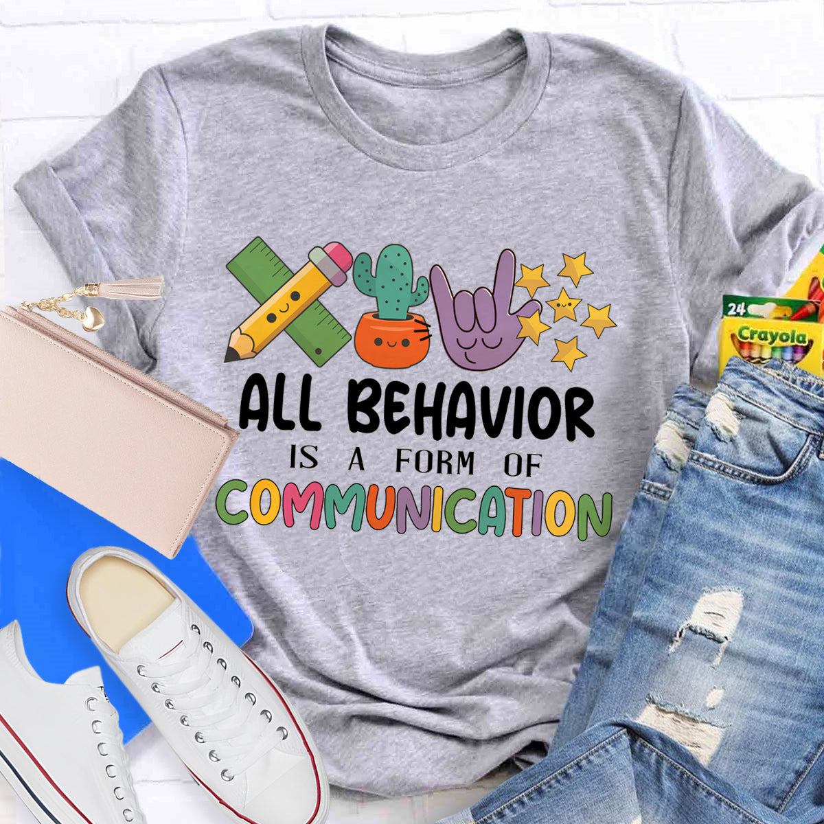 All Behavior Is A Form Of Communication T-Shirt