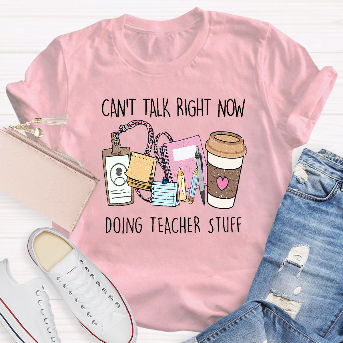 Can't Talk Right Now I'm Doing Teacher Stuff T-Shirt