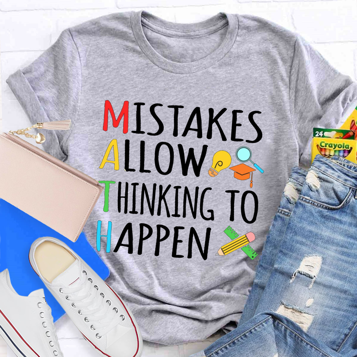 Mistakes Allow Thinking to Happen Math Teacher T-Shirt