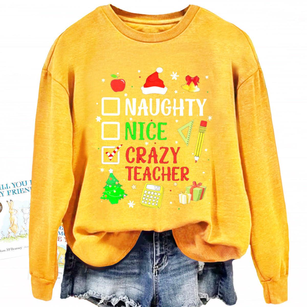 Naughty Nice Crazy Teacher Sweatshirt