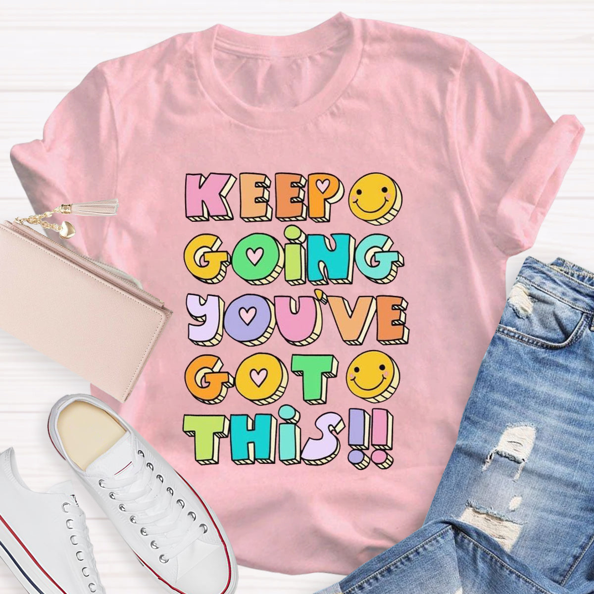 Keep Going You've Got This T-shirt