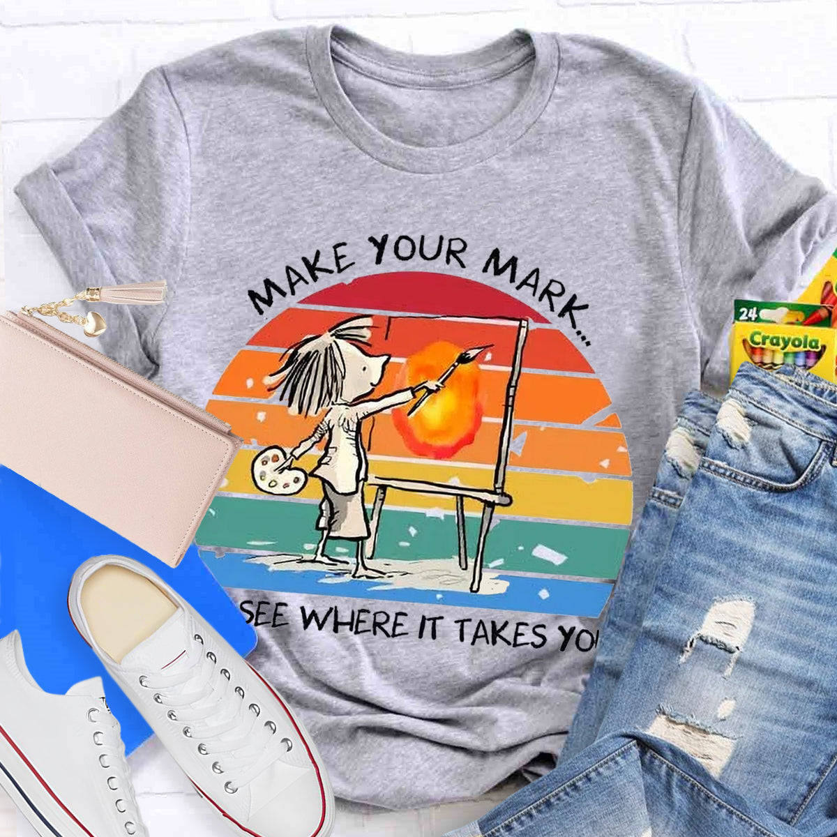 Make Your Mark And See Where It Takes You T-Shirt