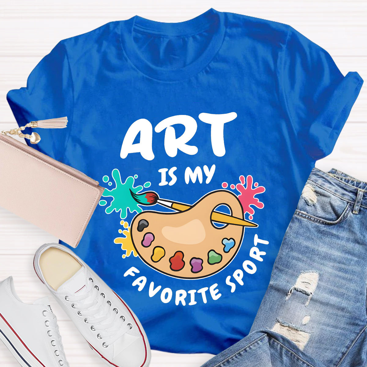 Art Is My Favorite Sport Teacher T-Shirt