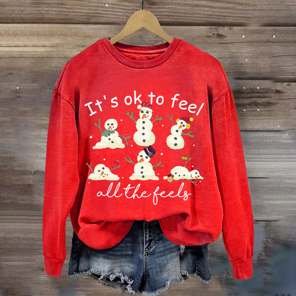 It's Like To Feel Feel All The Feels Snowman Sweatshirt