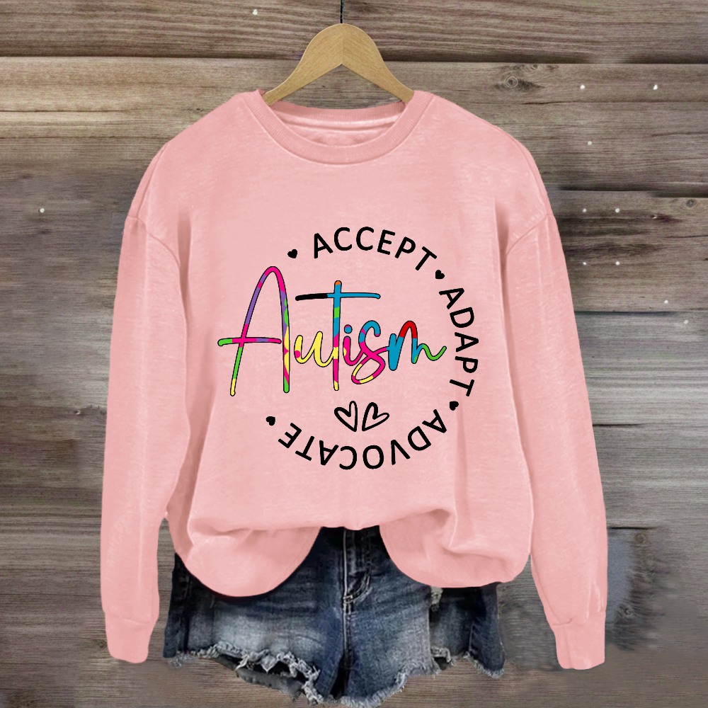 Autism Accept Adapt Advocate Teacher Sweatshirt