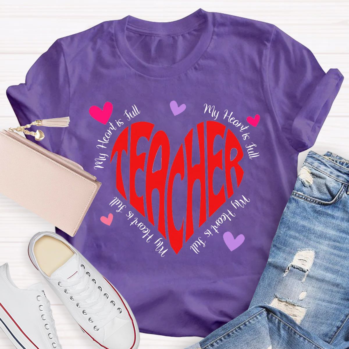 My Heart Is Full Love Teacher T-Shirt