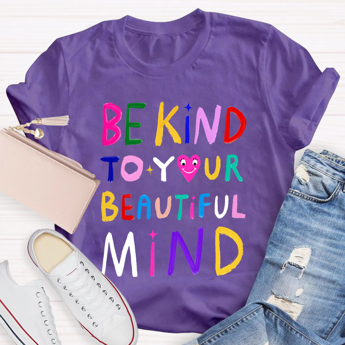 Be Kind To Your Beautiful Mind T-Shirt