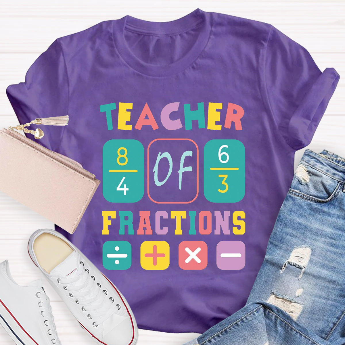 Teacher Fractions Funny Math Teacher T-Shirt