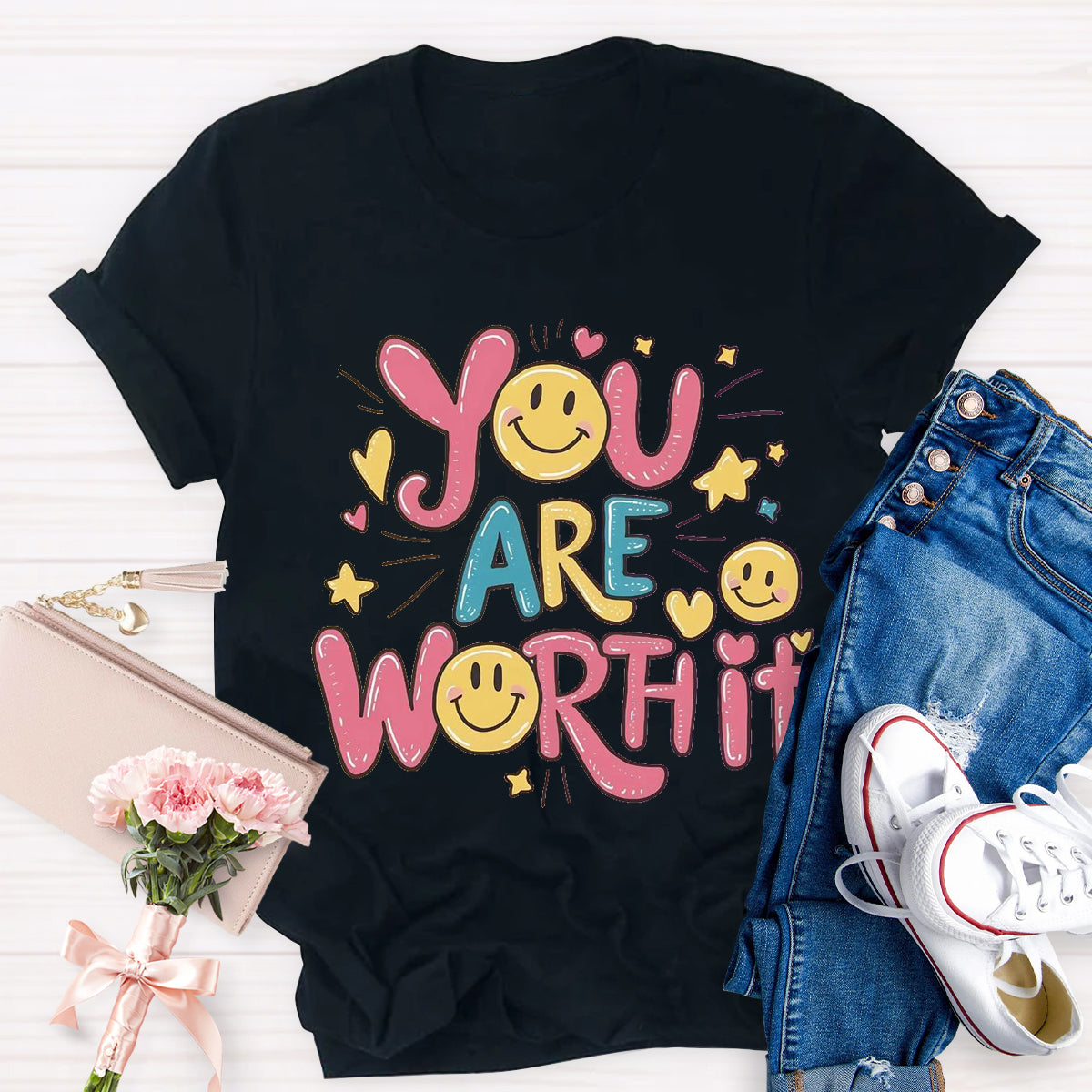 You Are Worth It Smile Face T-Shirt