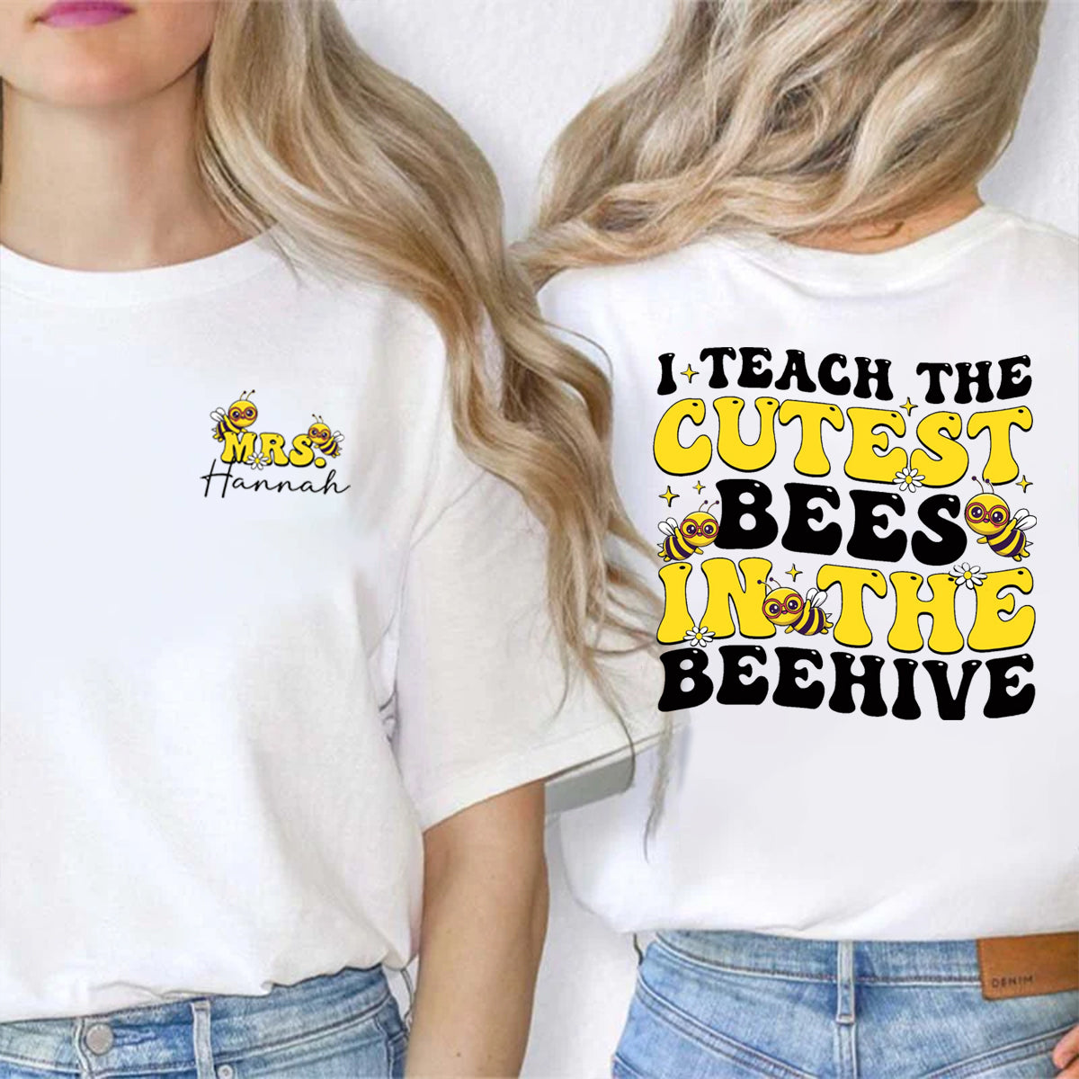 Personalized Name I Teach The Cutest Bees In The Beehive Double Printed T-shirt