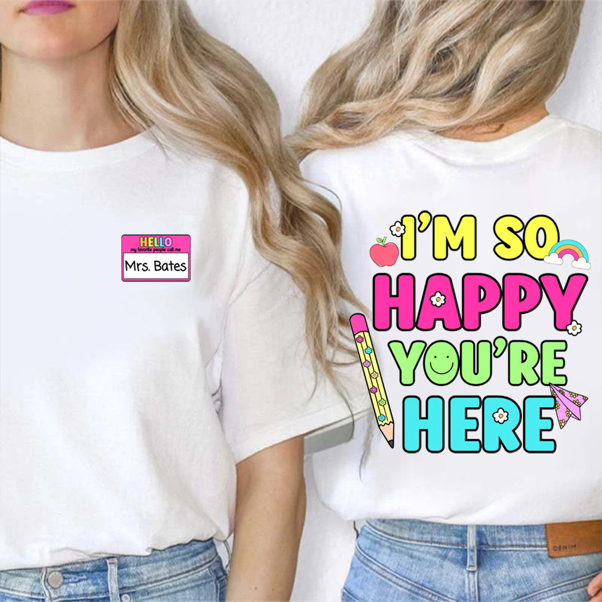 Personalized Name I'm So Happy You're Here Double Printed T-shirt