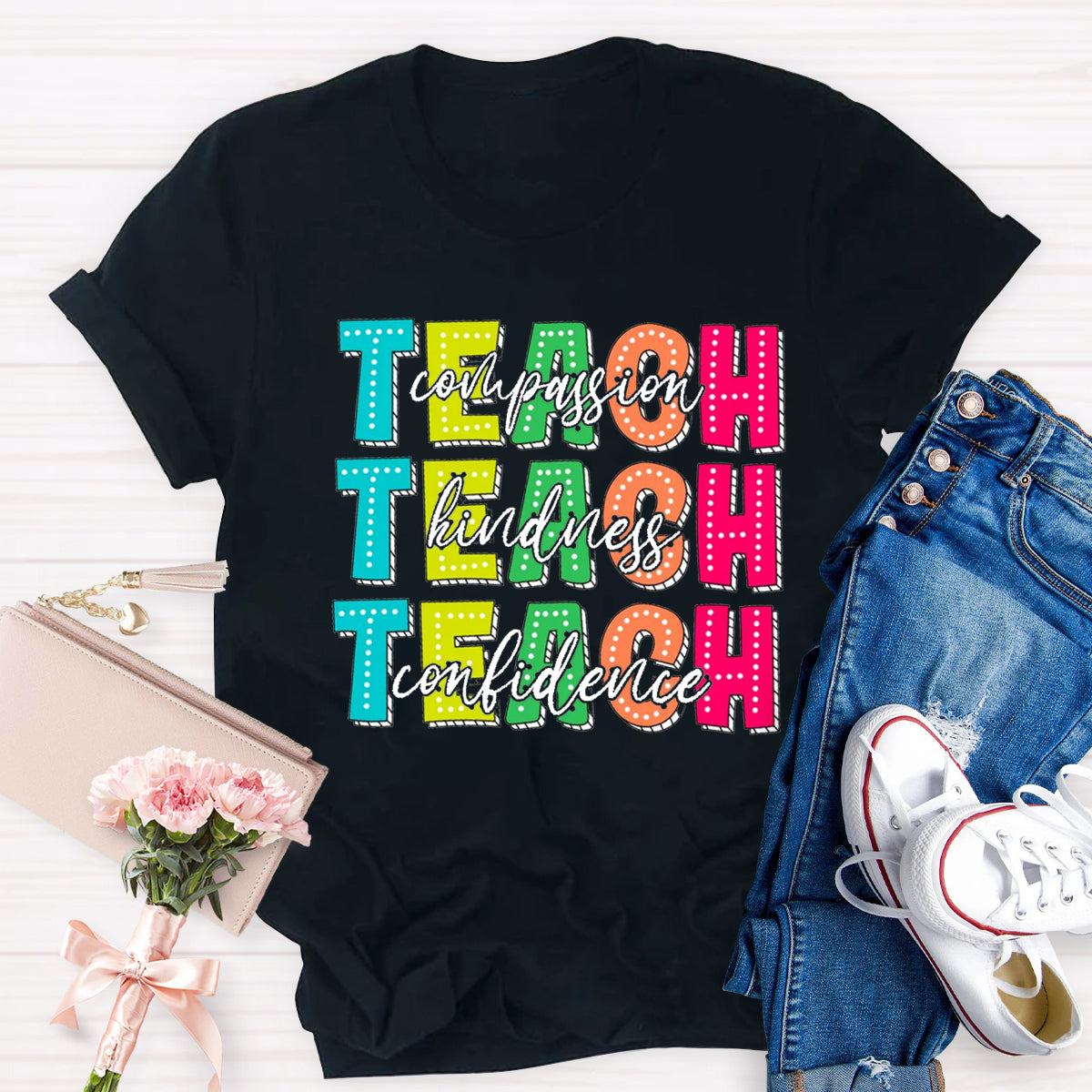 Compassion Kindness Confidence Teacher T-Shirt