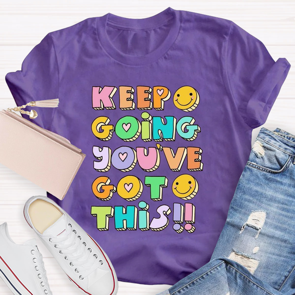 Keep Going You've Got This T-shirt