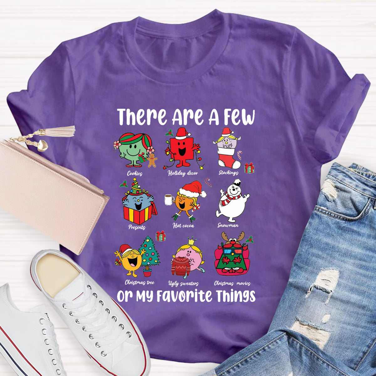 There Are A Few Of My Favorite Things Teacher T-Shirt