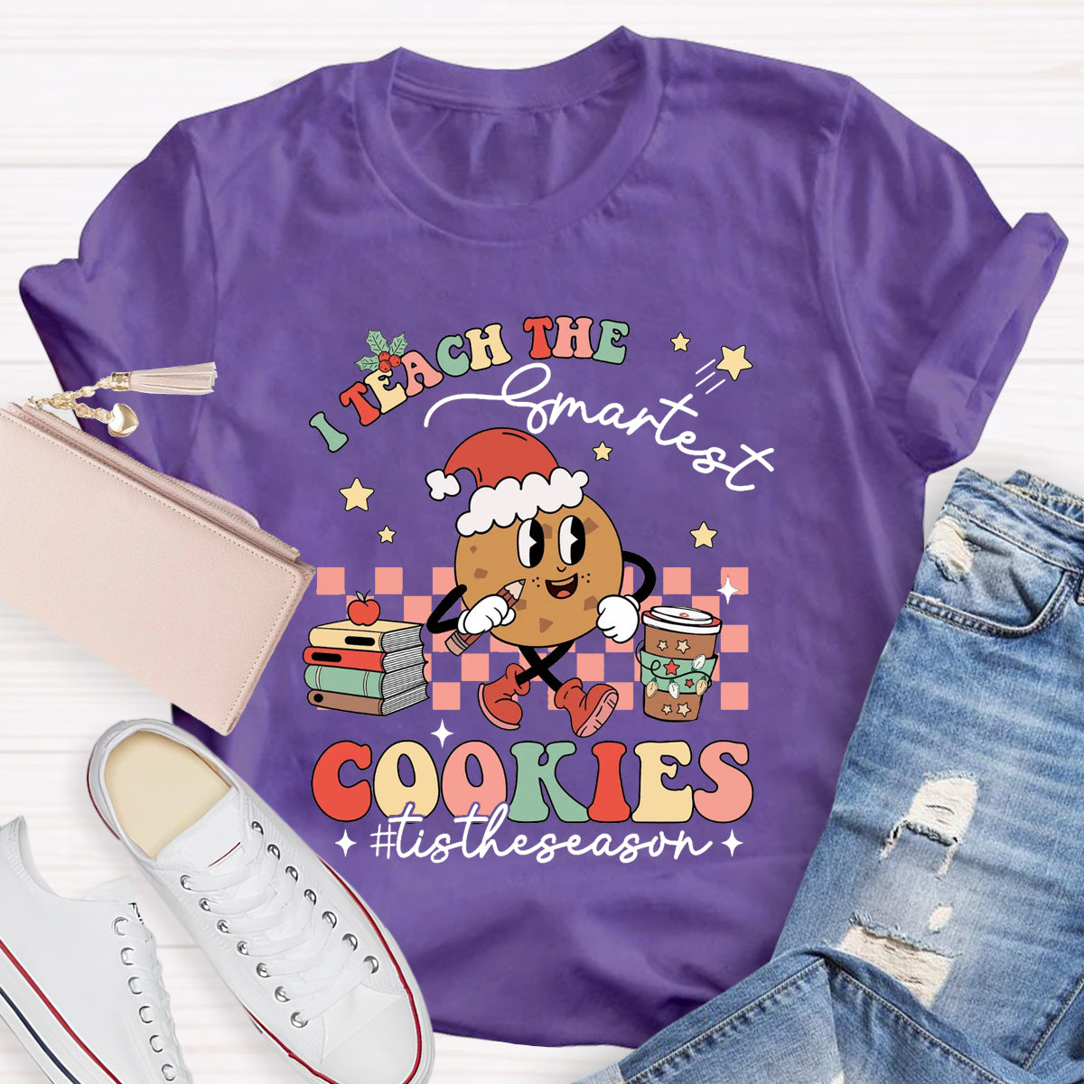 I Teach The Smartest Cookies Tistheseason T-Shirt