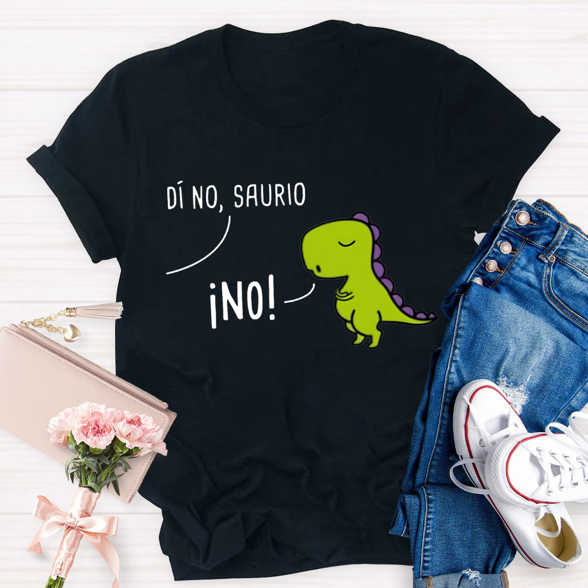 Di No,Saurio Spanish Pun Teacher T-Shirt