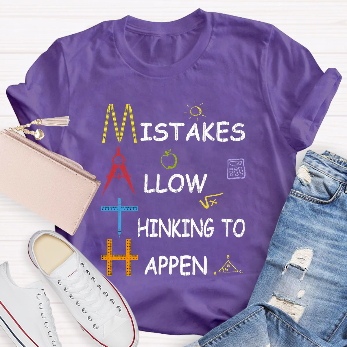 Mistakes Allow Thinking to Happen Teacher T-Shirt