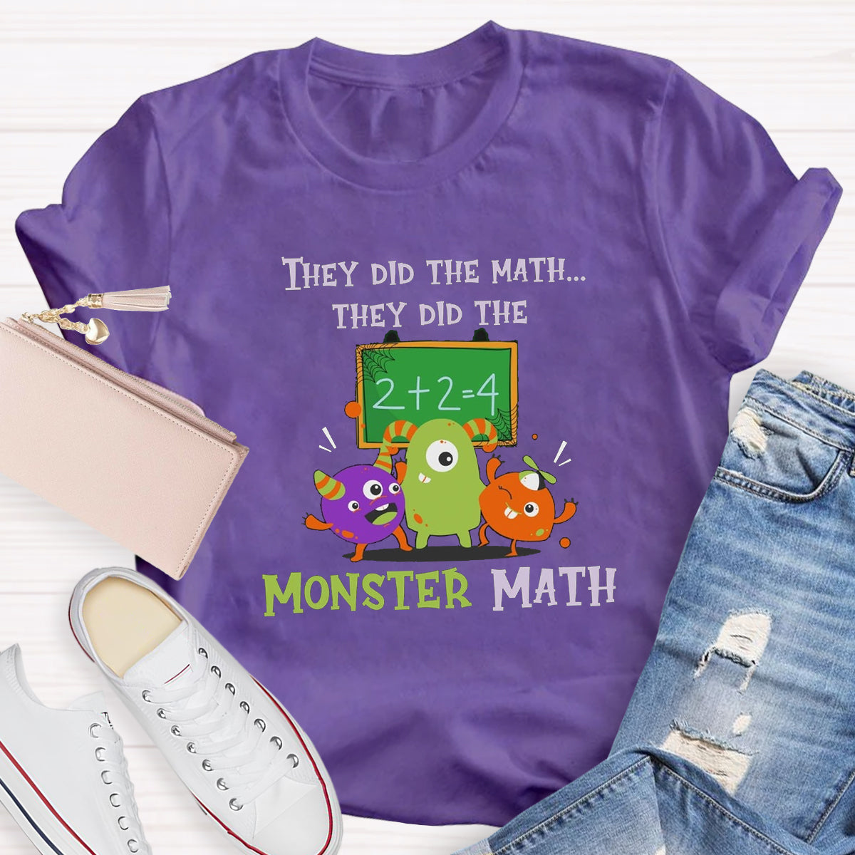 They Did The Math They Did The Monster MathTeacher T-Shirt