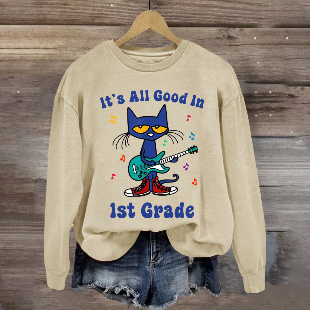 Personalized Grade It's All Good In 1st Grade Pete The Cat Teacher Sweatshirt