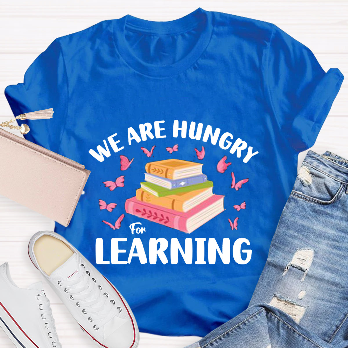 We Are Very Hungary For Learning Pink Butterfly T-Shirt