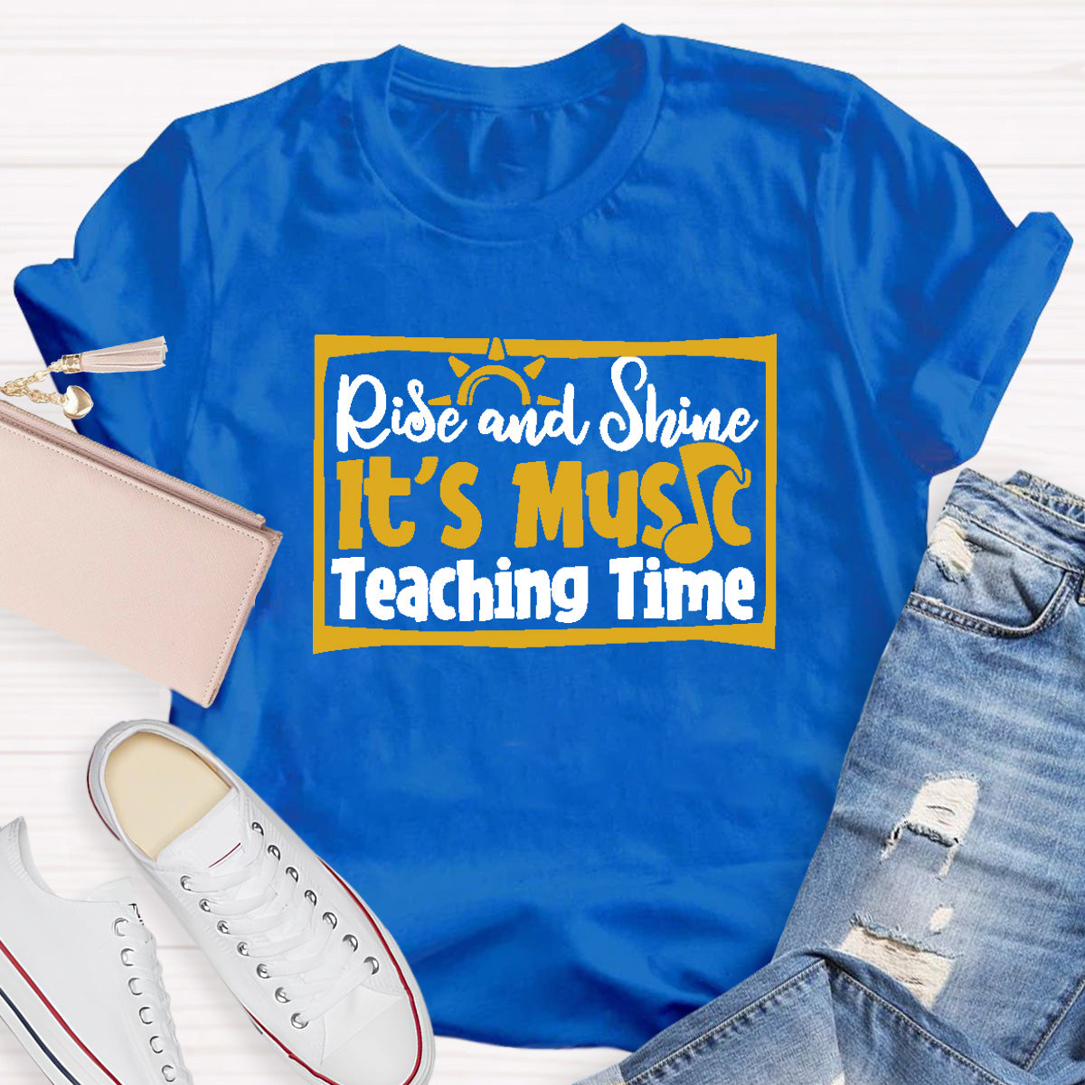 Rise And Shine It's Music Teaching Time T-Shirt