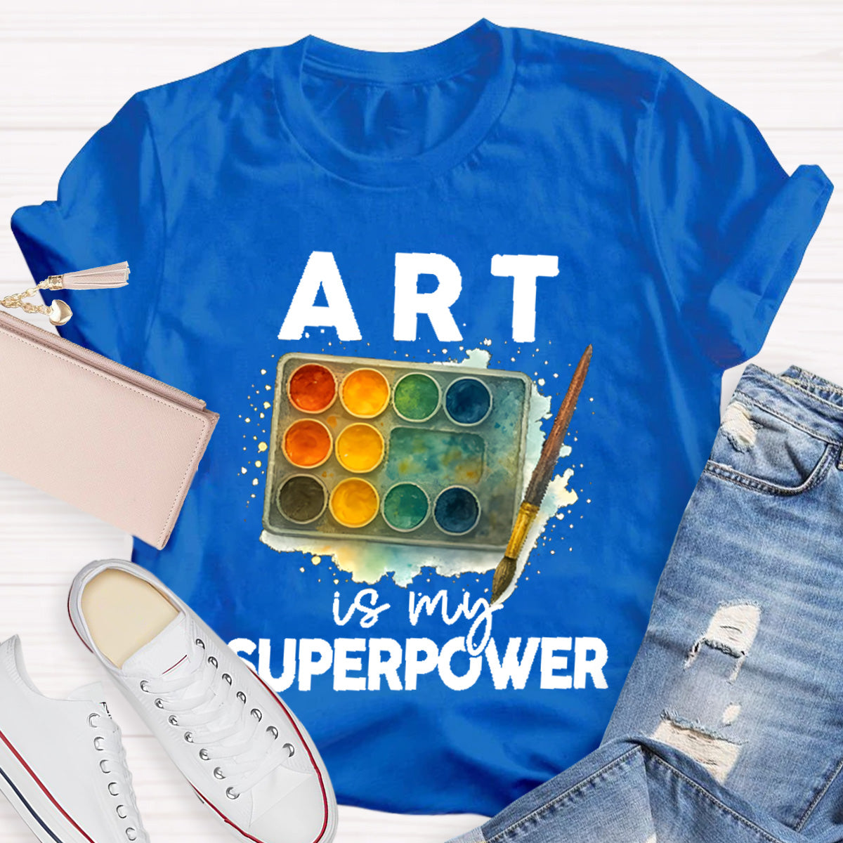 Art Is My Superpower Art Teacher T-Shirt