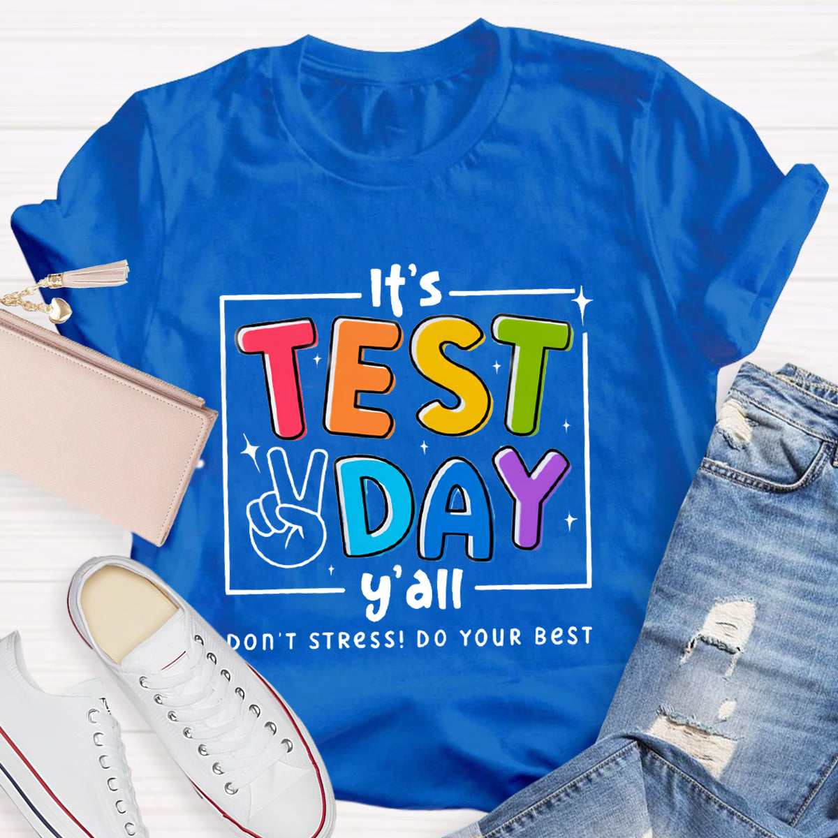 It's Test Day Teacher T-Shirt