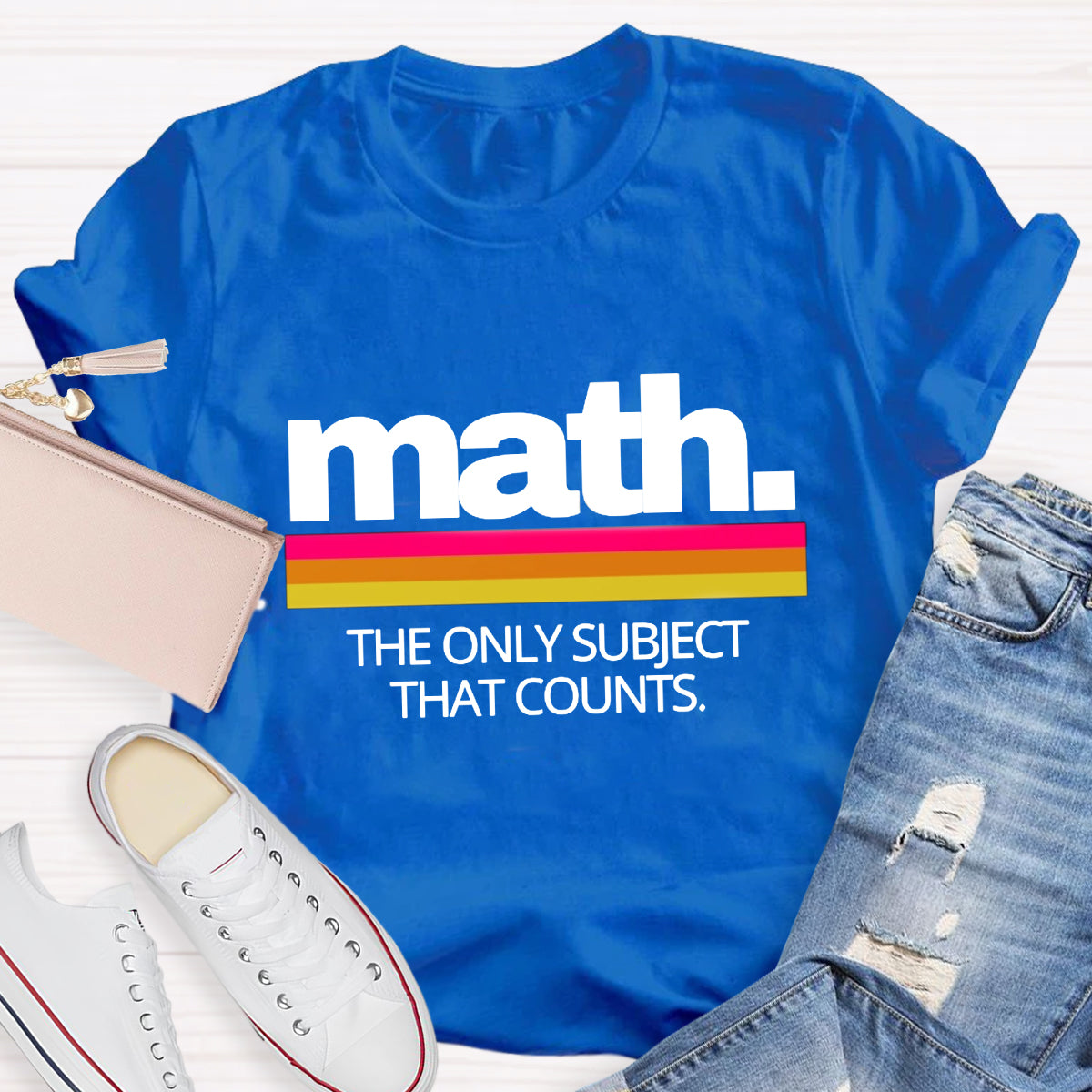 Math The Only Subject That Counts Math Teacher T-Shirt