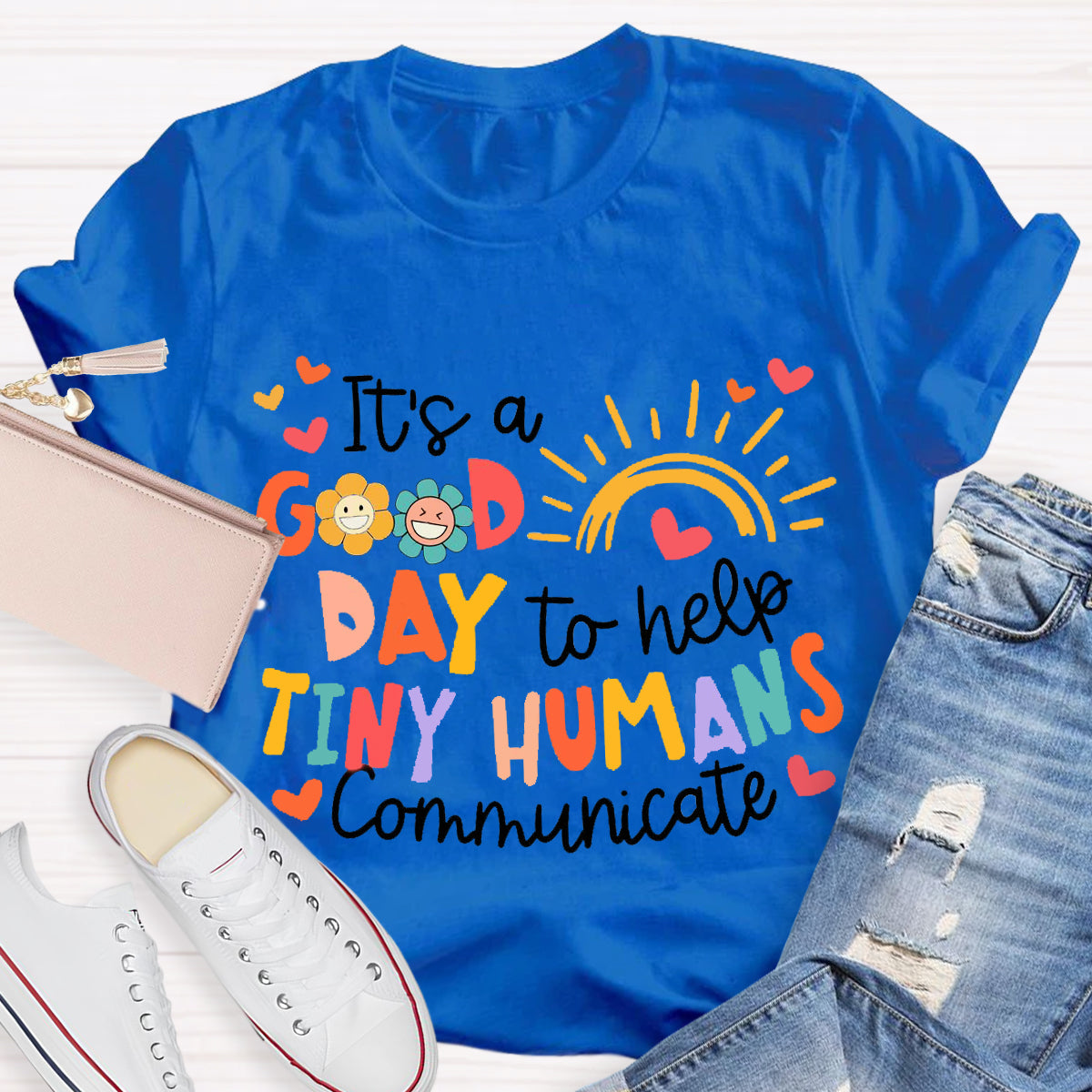 It's A Good Day To Help Tiny Humens Teacher T-Shirt