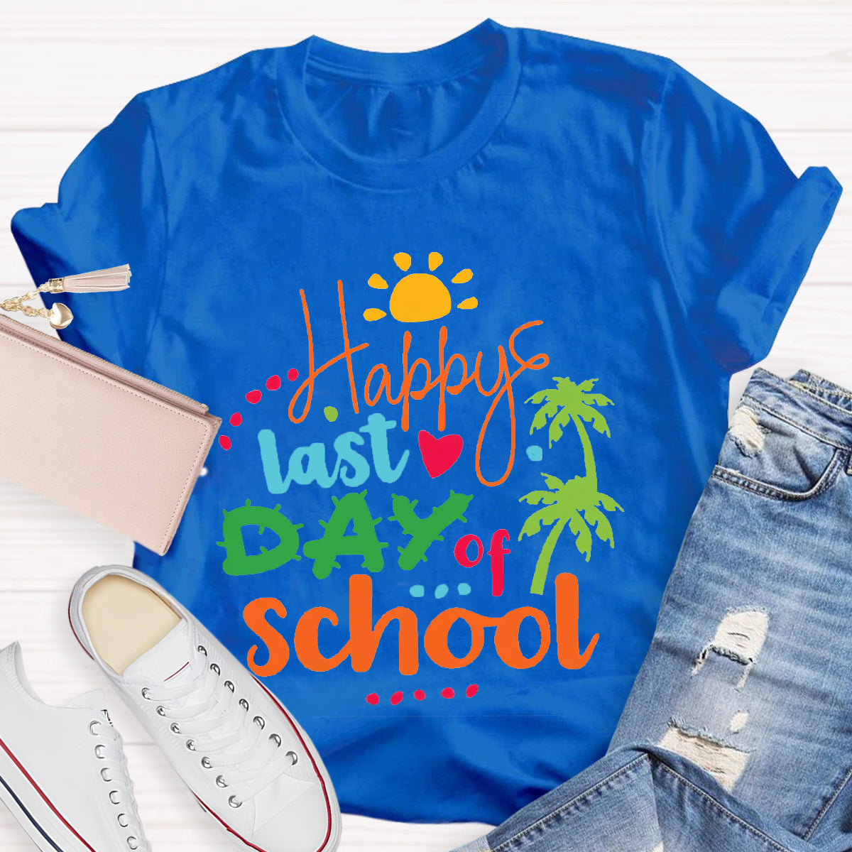 Happy Last Day Of School Teacher Shirt