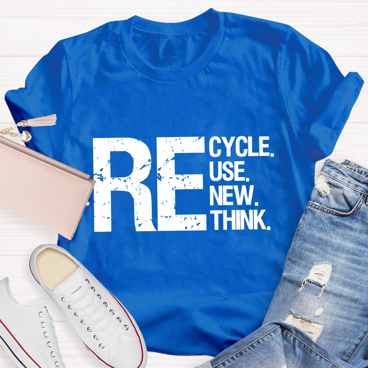 Recycle Reuse Renew Rethink Earth Day Environmental Activism T-Shirt