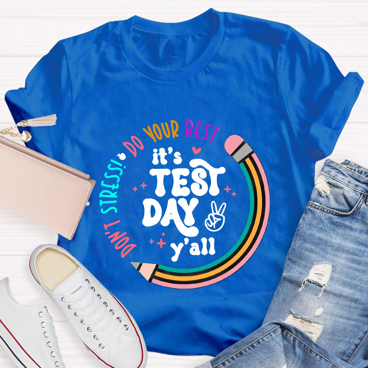 It's Test Day Y'all Teacher T-Shirt