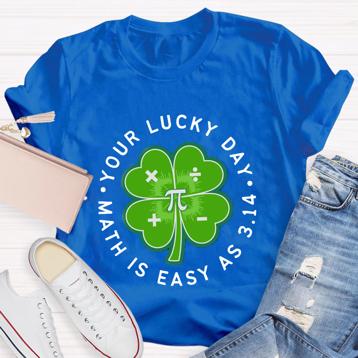 Math Is Easy As 3.14 Your Lucky Day St Patrick's Math Teacher T-Shirt