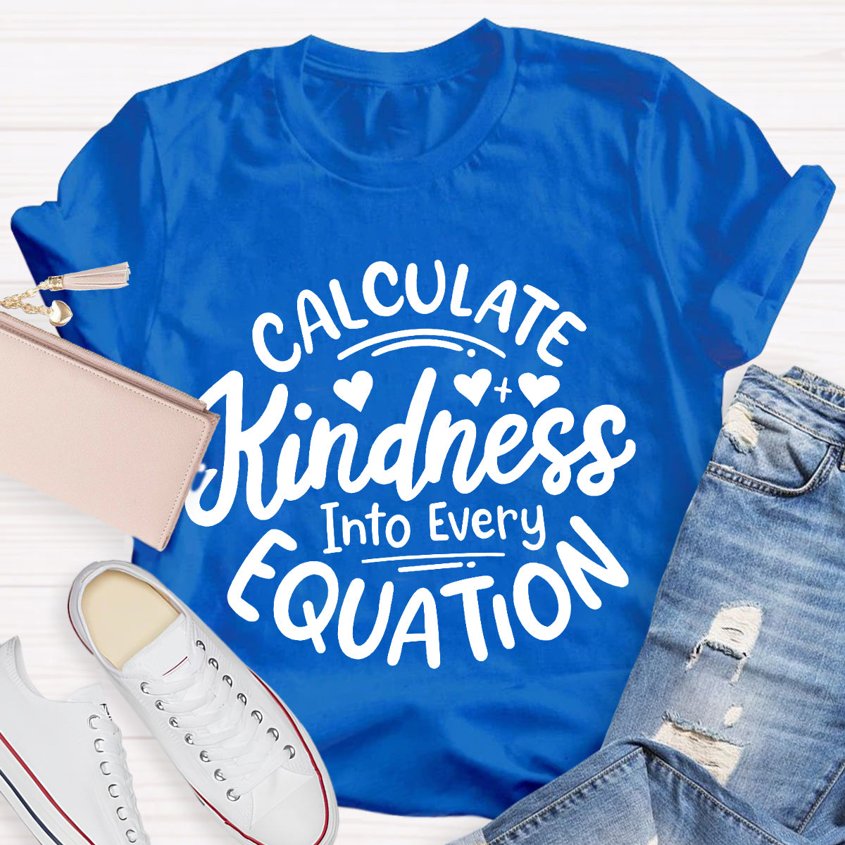 Calculate Kindness Into Every Equation T-Shirt