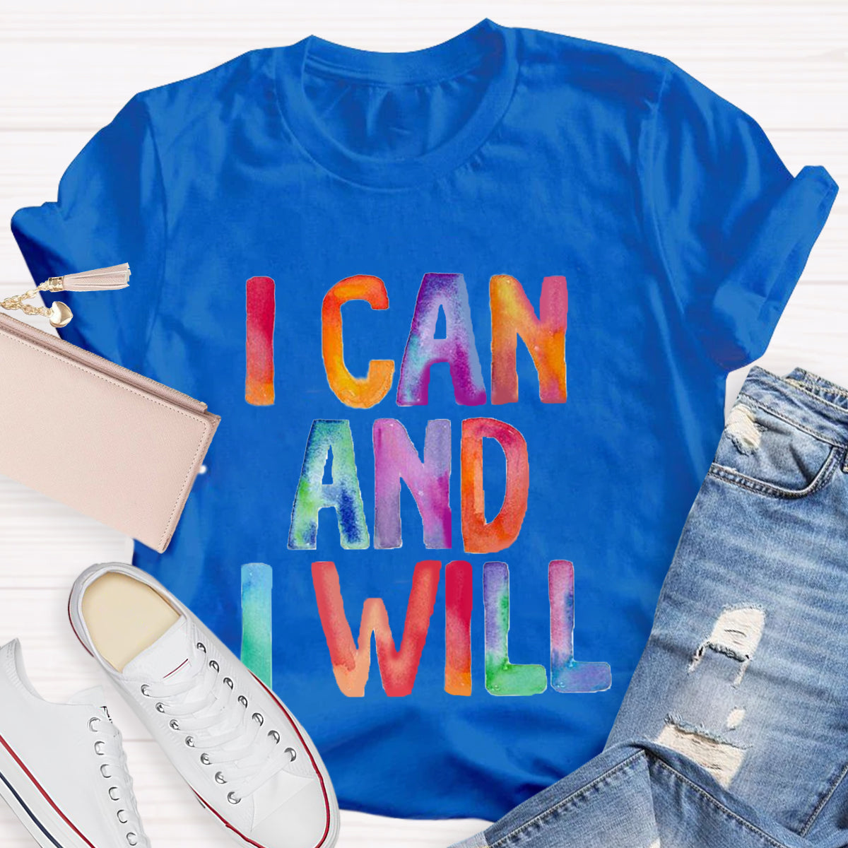 I Can And I Will T-Shirt