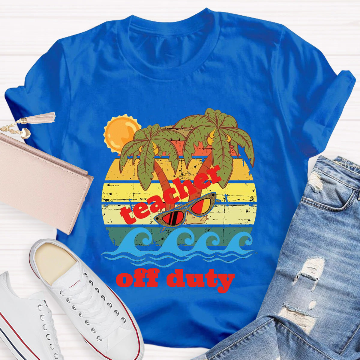 Teacher Off Duty Sunny Teacher T-Shirt