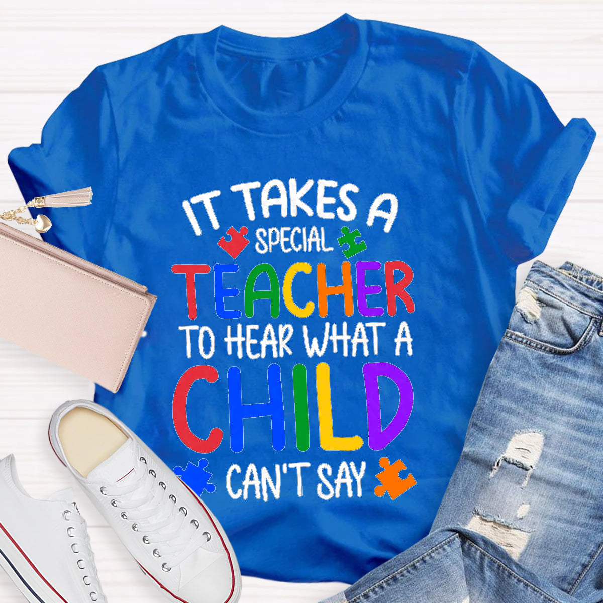 It Takes Special Teacher To Hear What A Child Can't Say T-Shirt